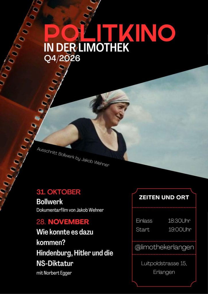 Filmplakat Politkino in der Limothek - Film Bollwerk 31.10 und Hindenburg, Hitler und die NS-Diktatur 28.11.